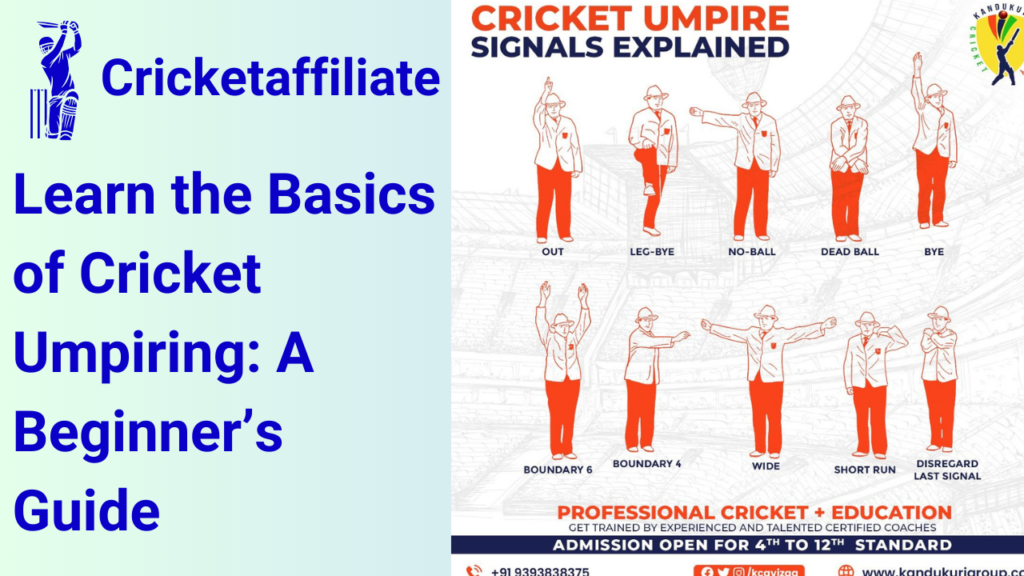 Learn the Basics of Cricket Umpiring: A Beginner’s Guide