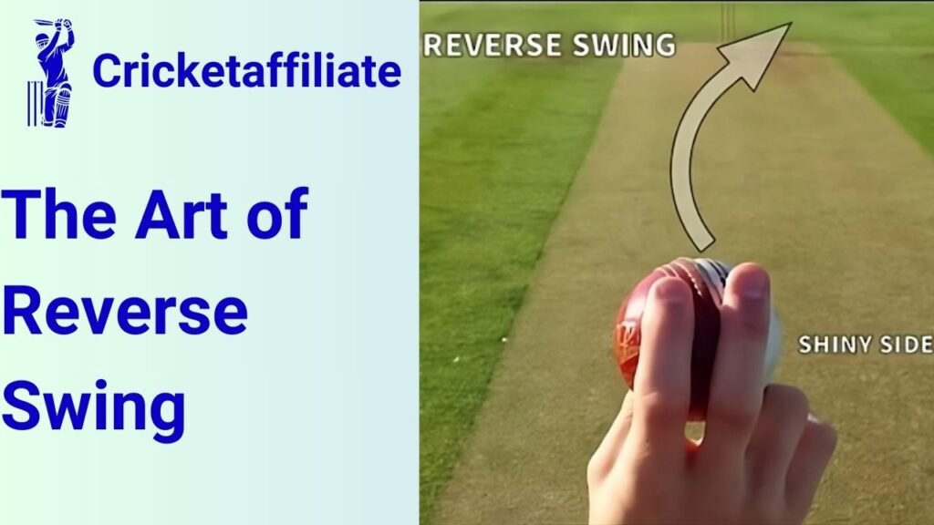 The Art of Reverse Swing