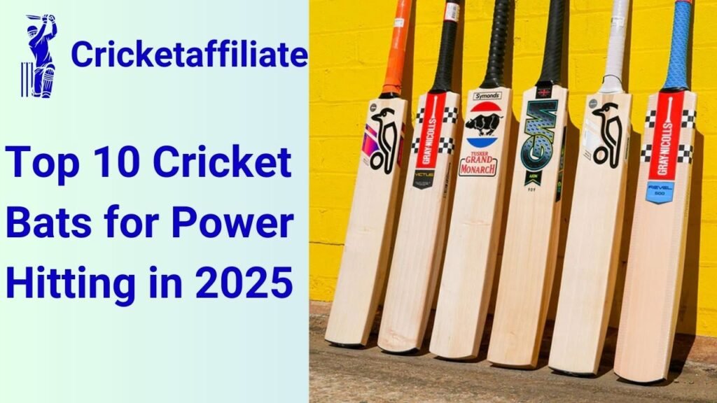 Top 10 Cricket Bats for Power Hitting in 2025