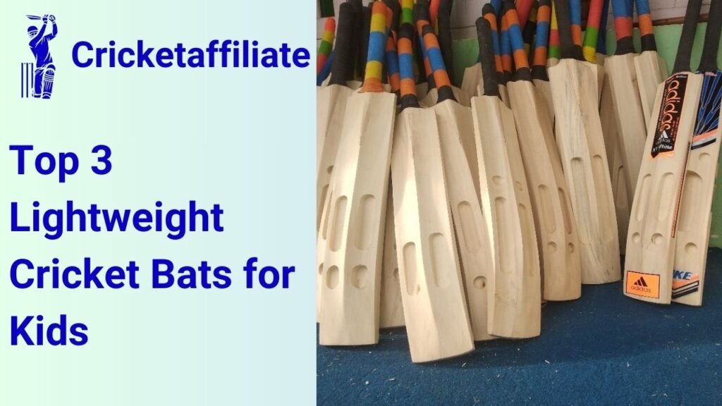 Top 3 Lightweight Cricket Bats for Kids